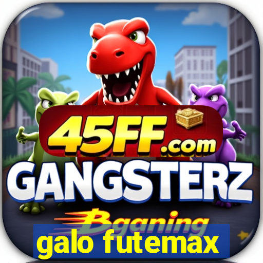 galo futemax